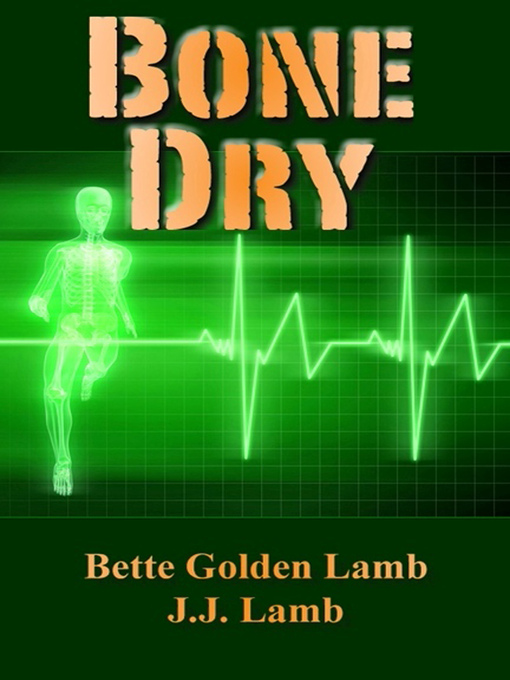Title details for Bone Dry by J. J. Lamb - Available